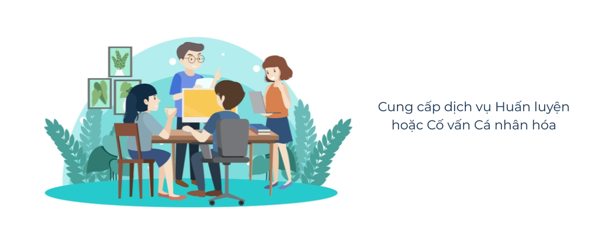 Cung cấp dịch vụ Huấn luyện hoặc Cố vấn Cá nhân hóa