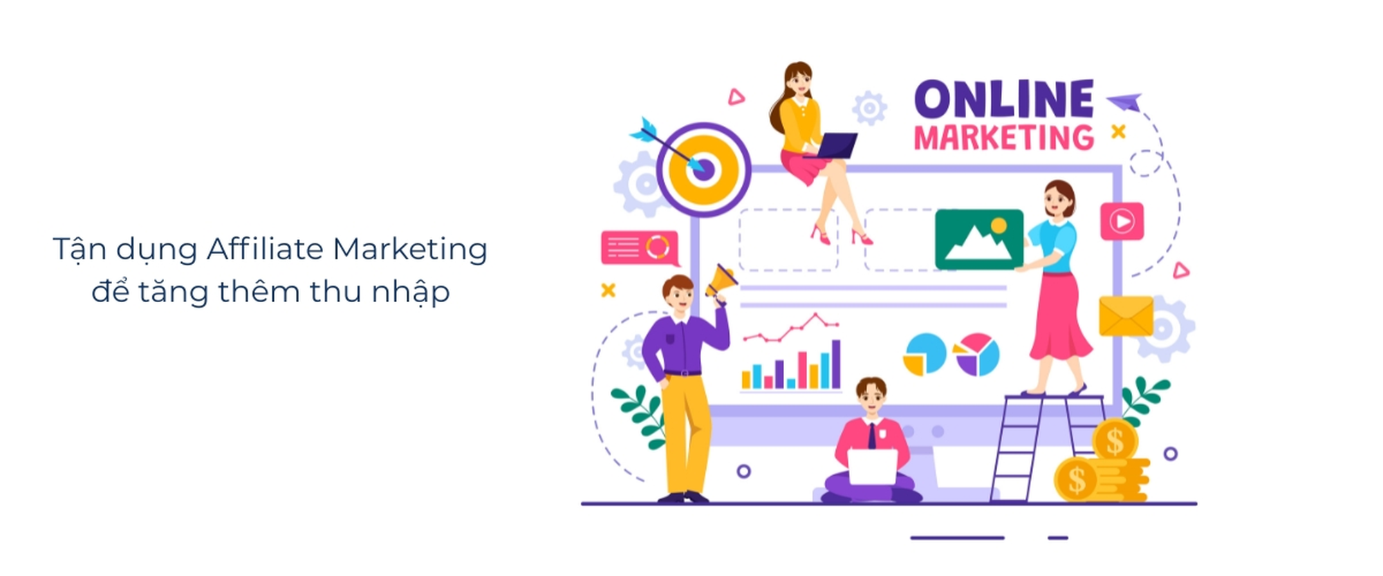 Tận dụng Affiliate Marketing để tăng thêm thu nhập