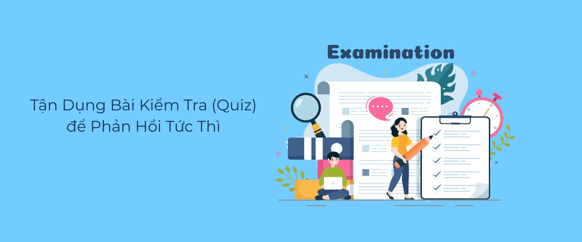 Tận Dụng Bài Kiểm Tra (Quiz) để Phản Hồi Tức Thì